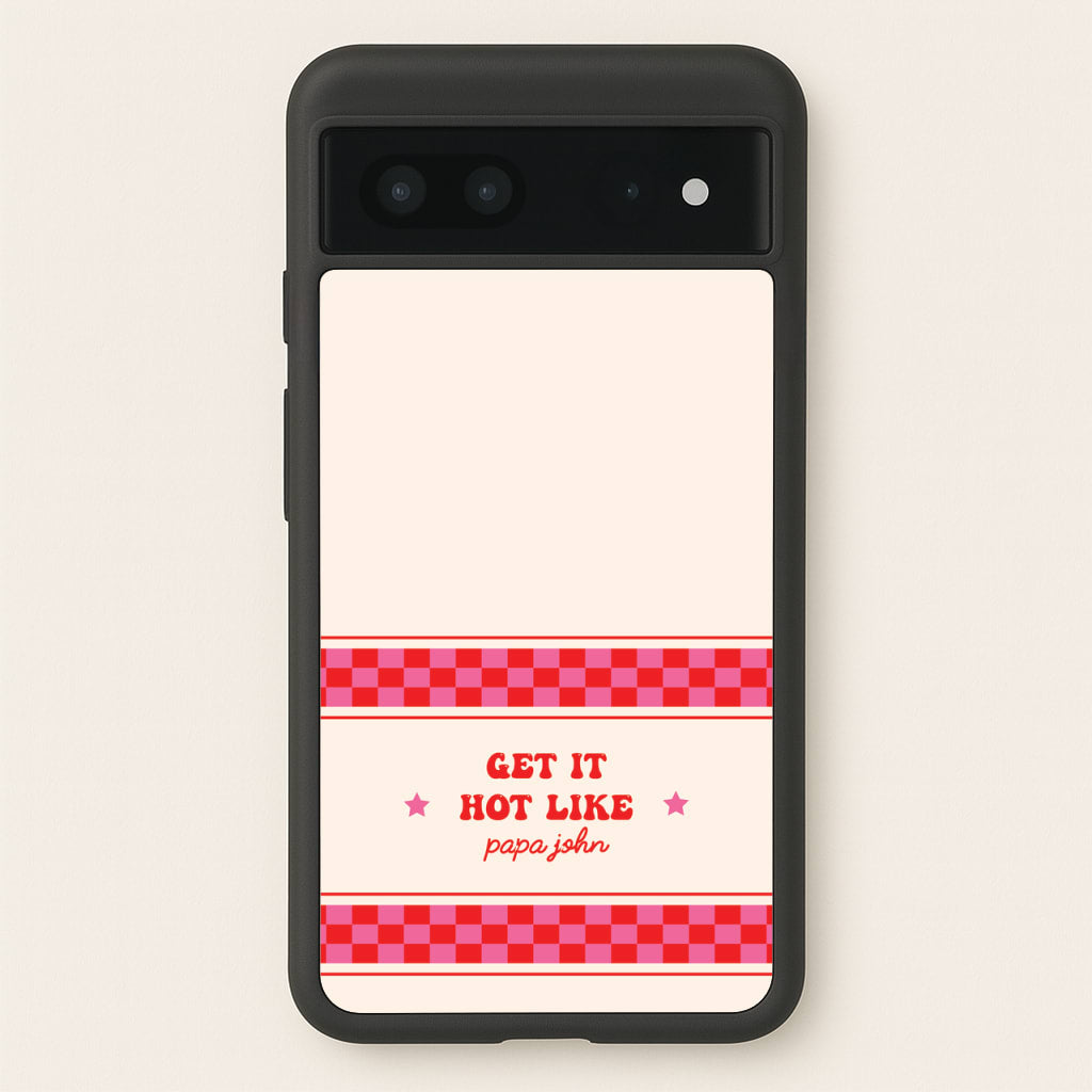 Get It Hot Like Papa John - Chappell - Chappell Roan Phone Case for Google Pixel 7
