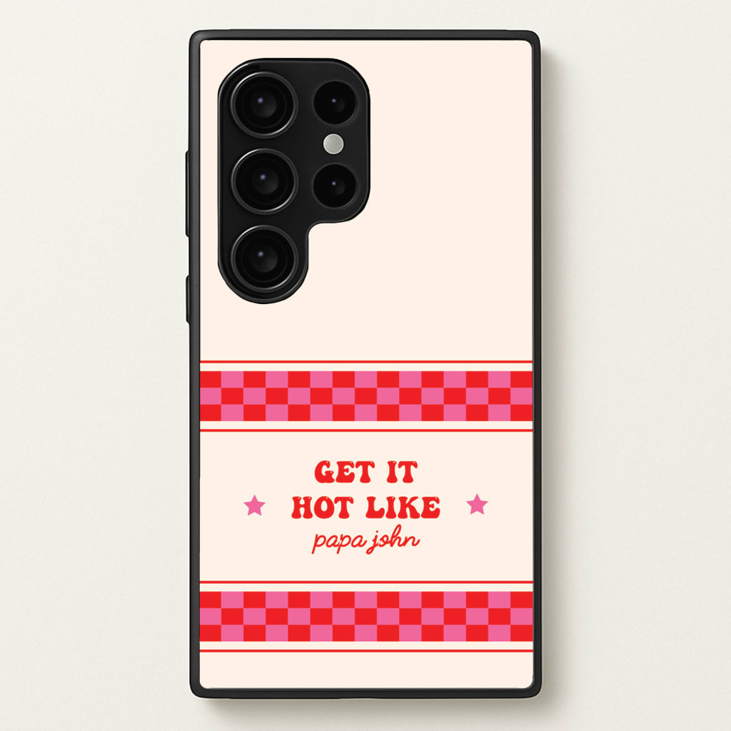Get It Hot Like Papa John - Chappell - Chappell Roan Phone Case for Galaxy S24 Ultra