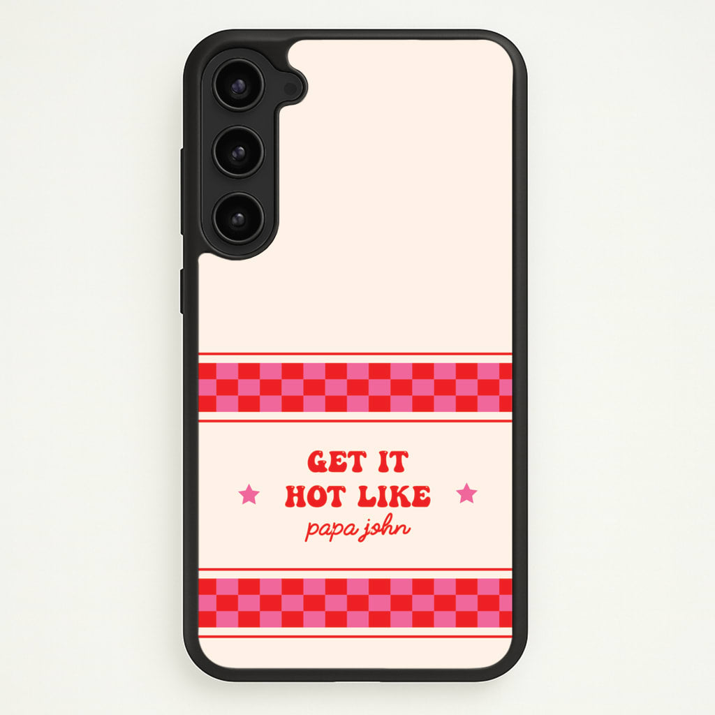 Get It Hot Like Papa John - Chappell - Chappell Roan Phone Case for Galaxy S23 Plus