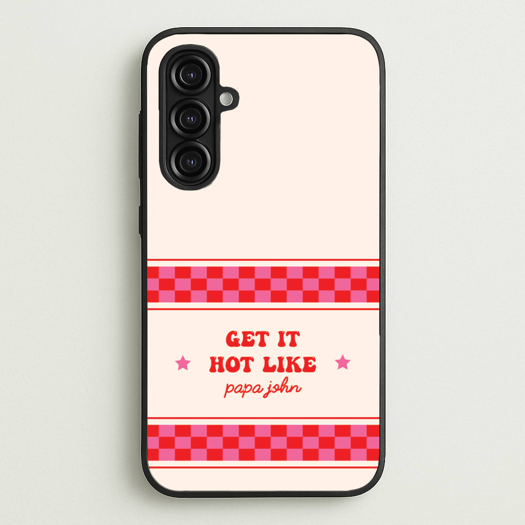 Get It Hot Like Papa John - Chappell - Chappell Roan Phone Case for Galaxy A16
