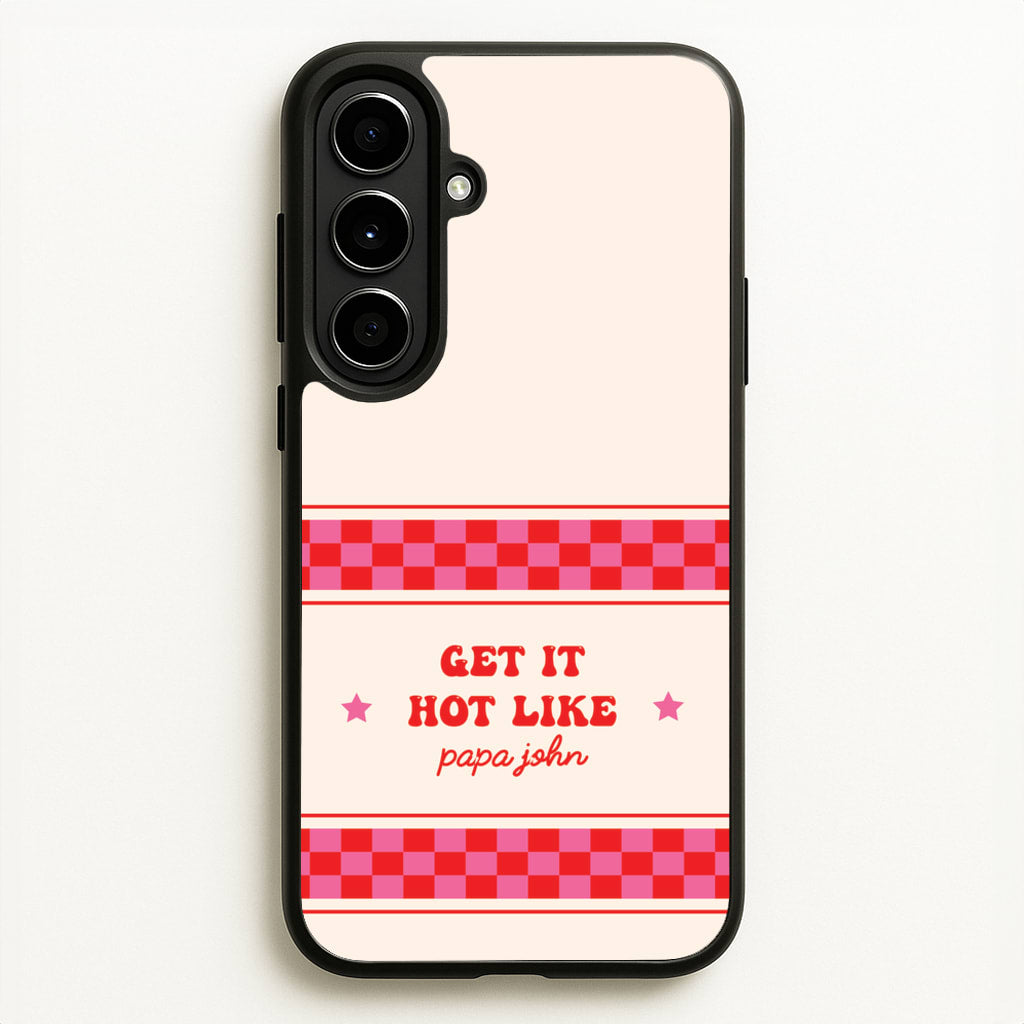 Get It Hot Like Papa John - Chappell - Chappell Roan Phone Case for Galaxy A56