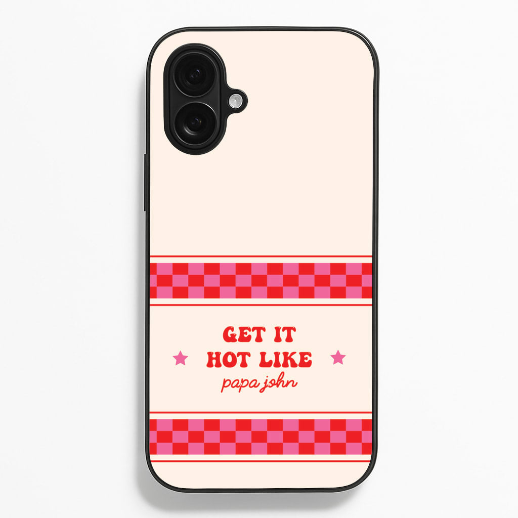 Get It Hot Like Papa John - Chappell - Chappell Roan Phone Case for iPhone 16 Plus