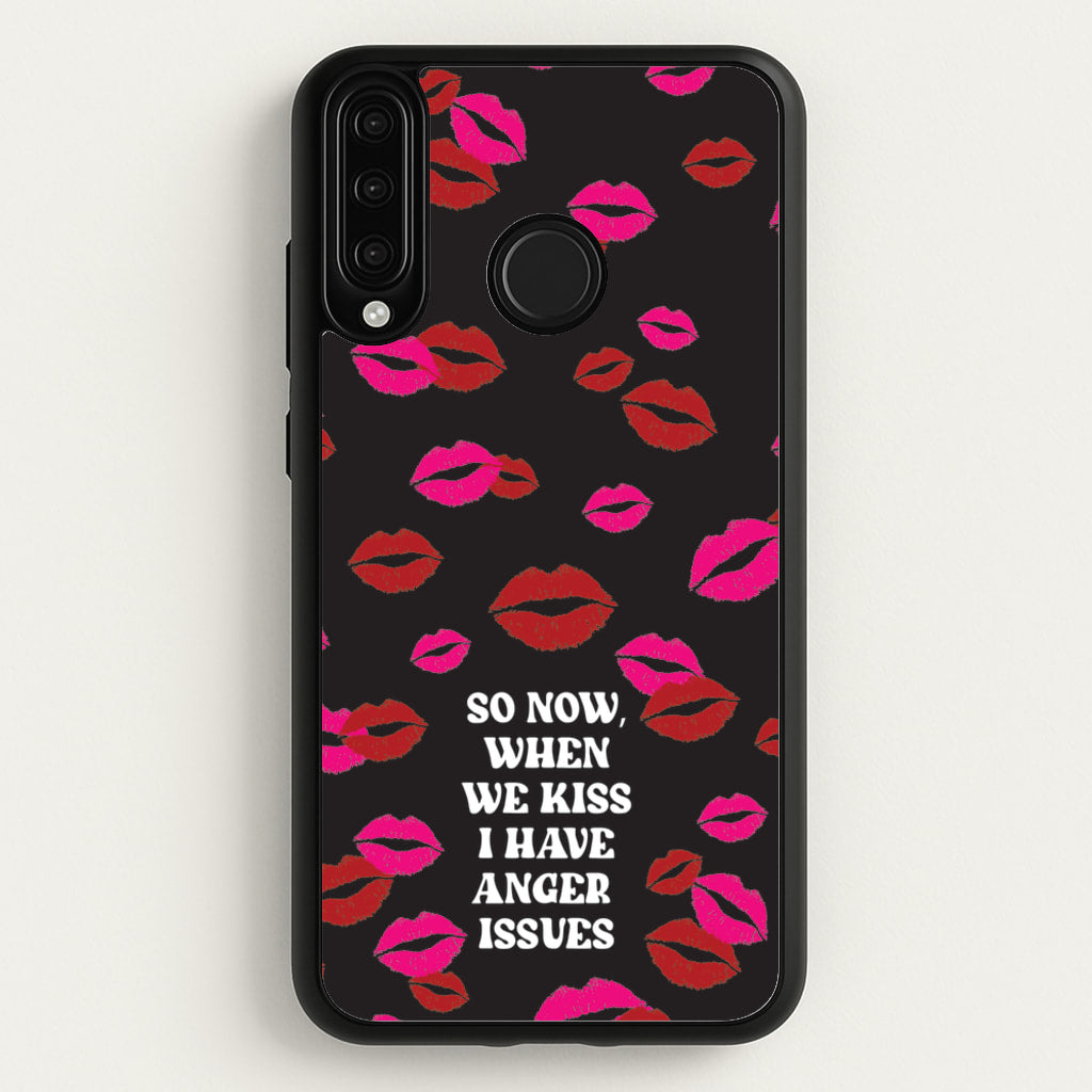 So Now When We Kiss I have Anger Issues - Chappell - Chappell Roan Phone Case for Huawei P30 Lite