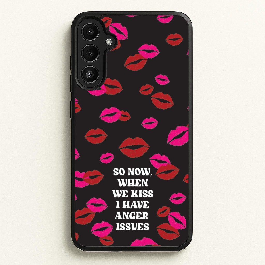 So Now When We Kiss I have Anger Issues - Chappell - Chappell Roan Phone Case for Galaxy A34