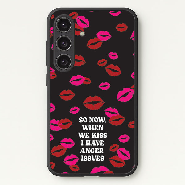 So Now When We Kiss I have Anger Issues - Chappell - Chappell Roan Phone Case for Galaxy S24