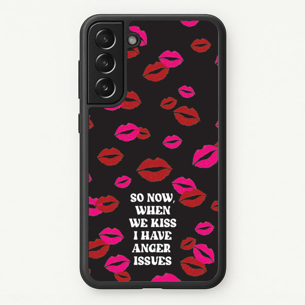 So Now When We Kiss I have Anger Issues - Chappell - Chappell Roan Phone Case for Galaxy S21 Plus