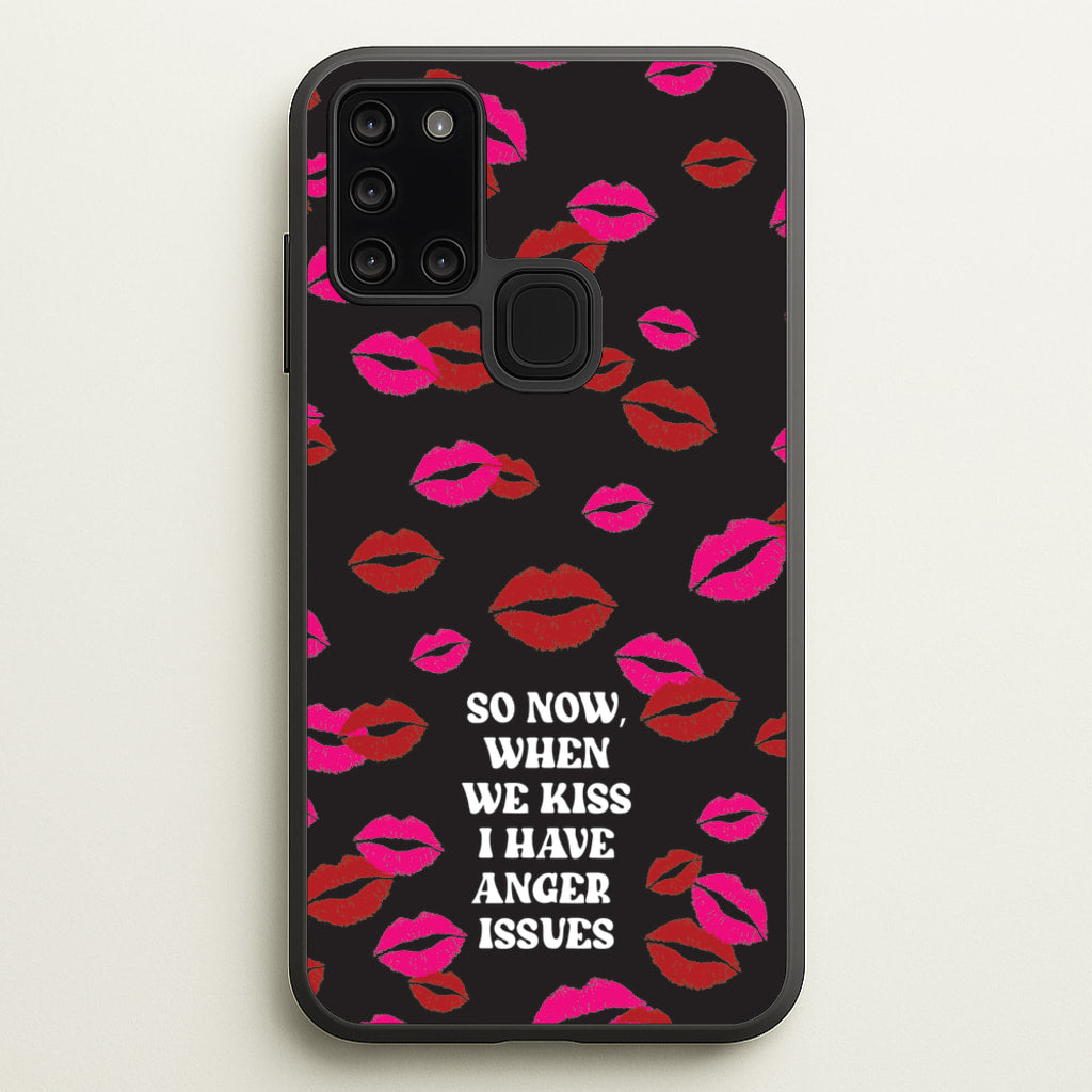 So Now When We Kiss I have Anger Issues - Chappell - Chappell Roan Phone Case for Galaxy A21s