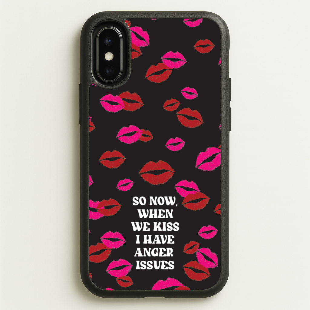 So Now When We Kiss I have Anger Issues - Chappell - Chappell Roan Phone Case for iPhone X / XS