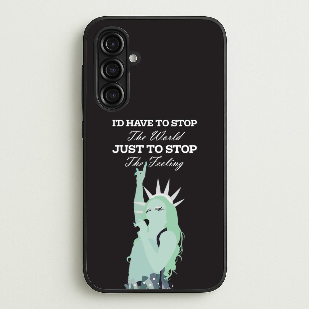 I'd Have To Stop The World - Chappell Roan Phone Case for Galaxy A16