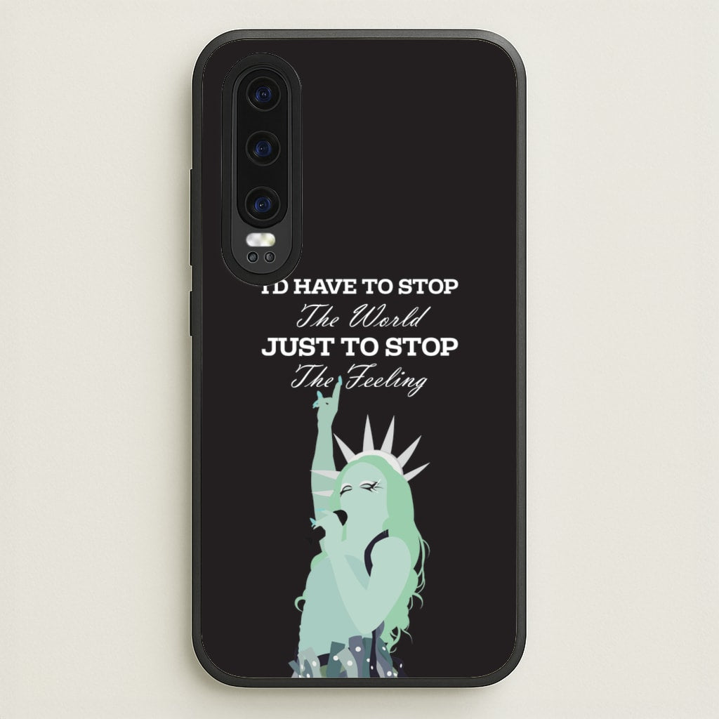 I'd Have To Stop The World - Chappell Roan Phone Case for Huawei P30