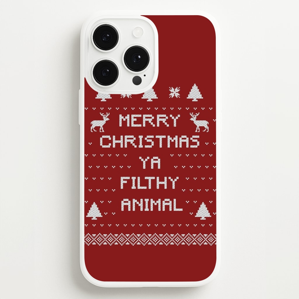 Merry Christmas Ya Filthy Animal - Christmas Phone Case for iPhone 13 Pro Max