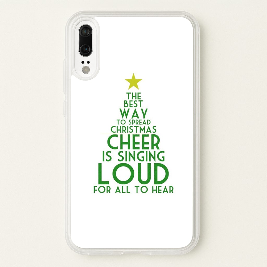 The Best Way To Spread Christmas Cheer - Elf - Elf Phone Case for Huawei P20