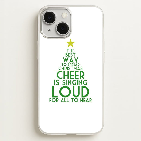 The Best Way To Spread Christmas Cheer - Elf - Elf Phone Case for iPhone 13