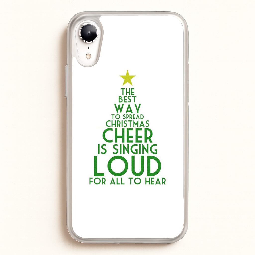 The Best Way To Spread Christmas Cheer - Elf - Elf Phone Case for iPhone XR