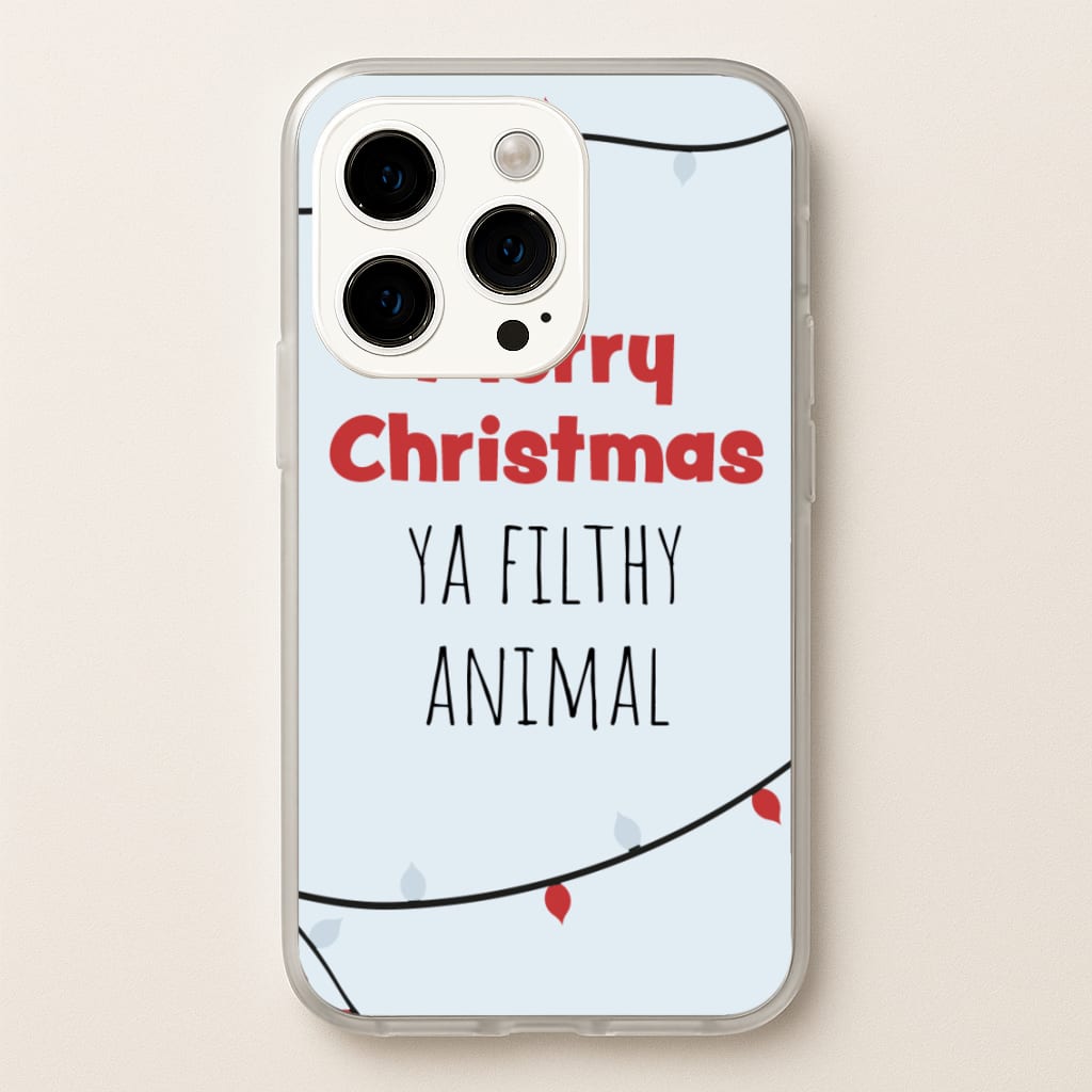 Merry Christmas Ya Filthy Animal - Christmas Phone Case for iPhone 15 Pro