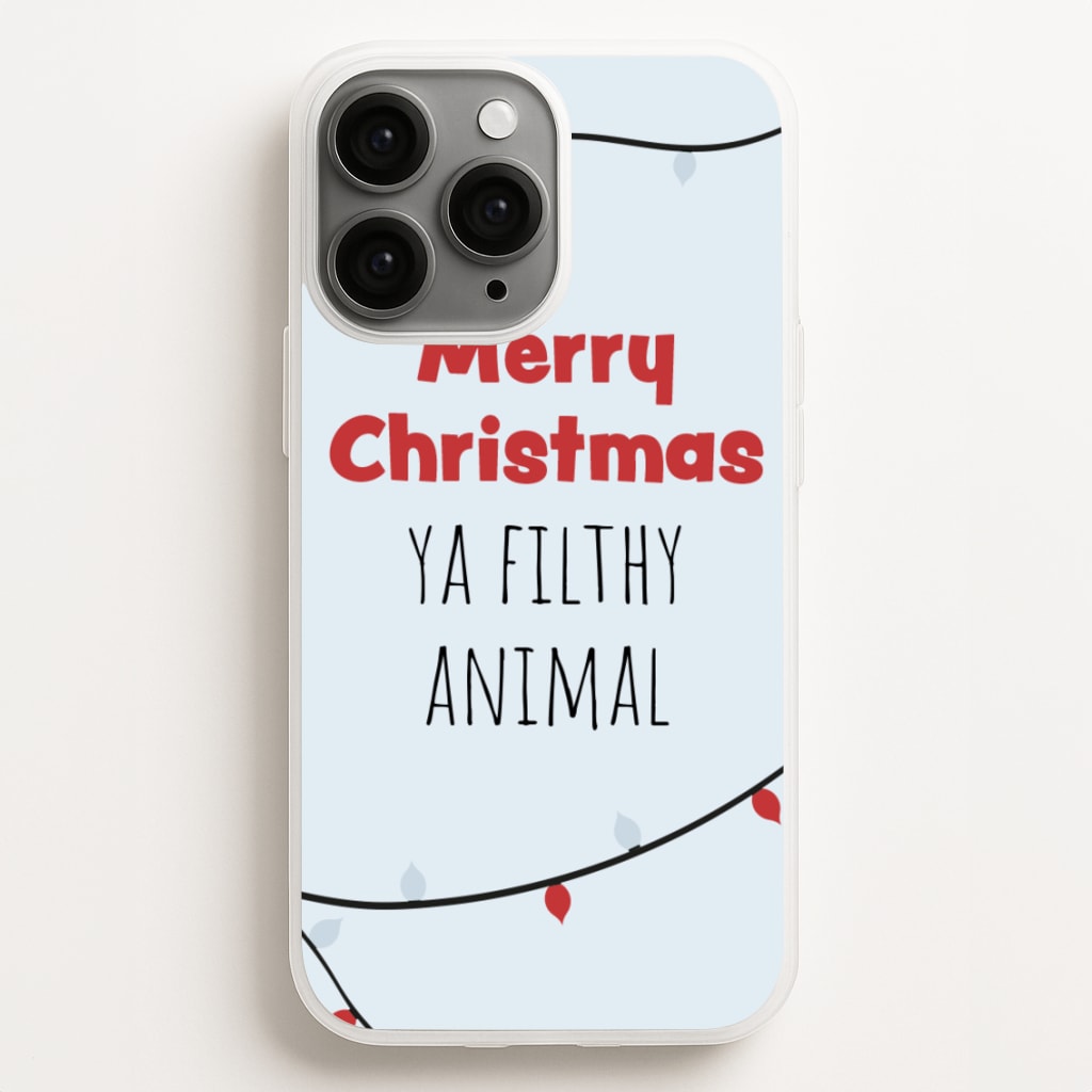 Merry Christmas Ya Filthy Animal - Christmas Phone Case for iPhone 11 Pro Max