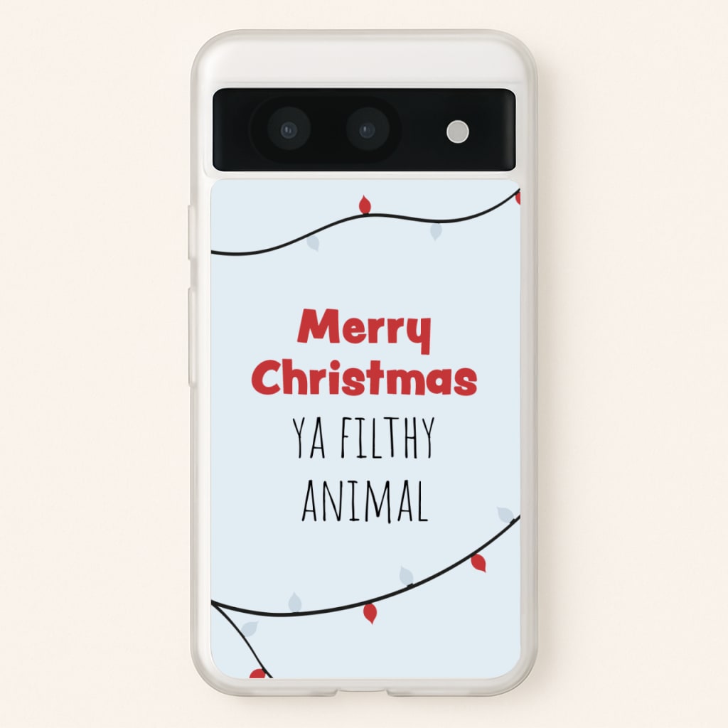 Merry Christmas Ya Filthy Animal - Christmas Phone Case for Google Pixel 8a