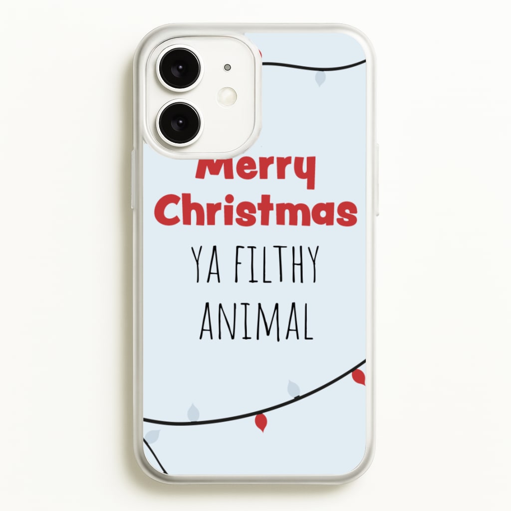 Merry Christmas Ya Filthy Animal - Christmas Phone Case for iPhone 11