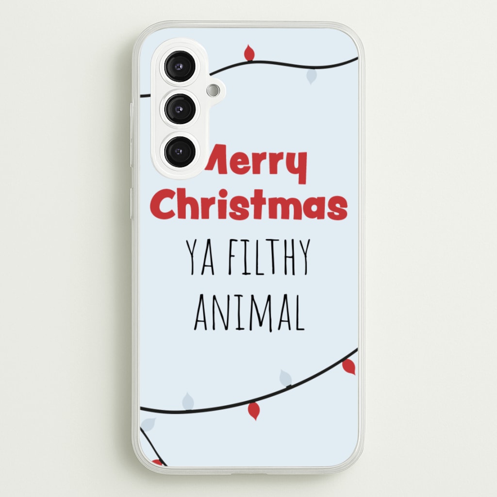 Merry Christmas Ya Filthy Animal - Christmas Phone Case for Galaxy S23FE