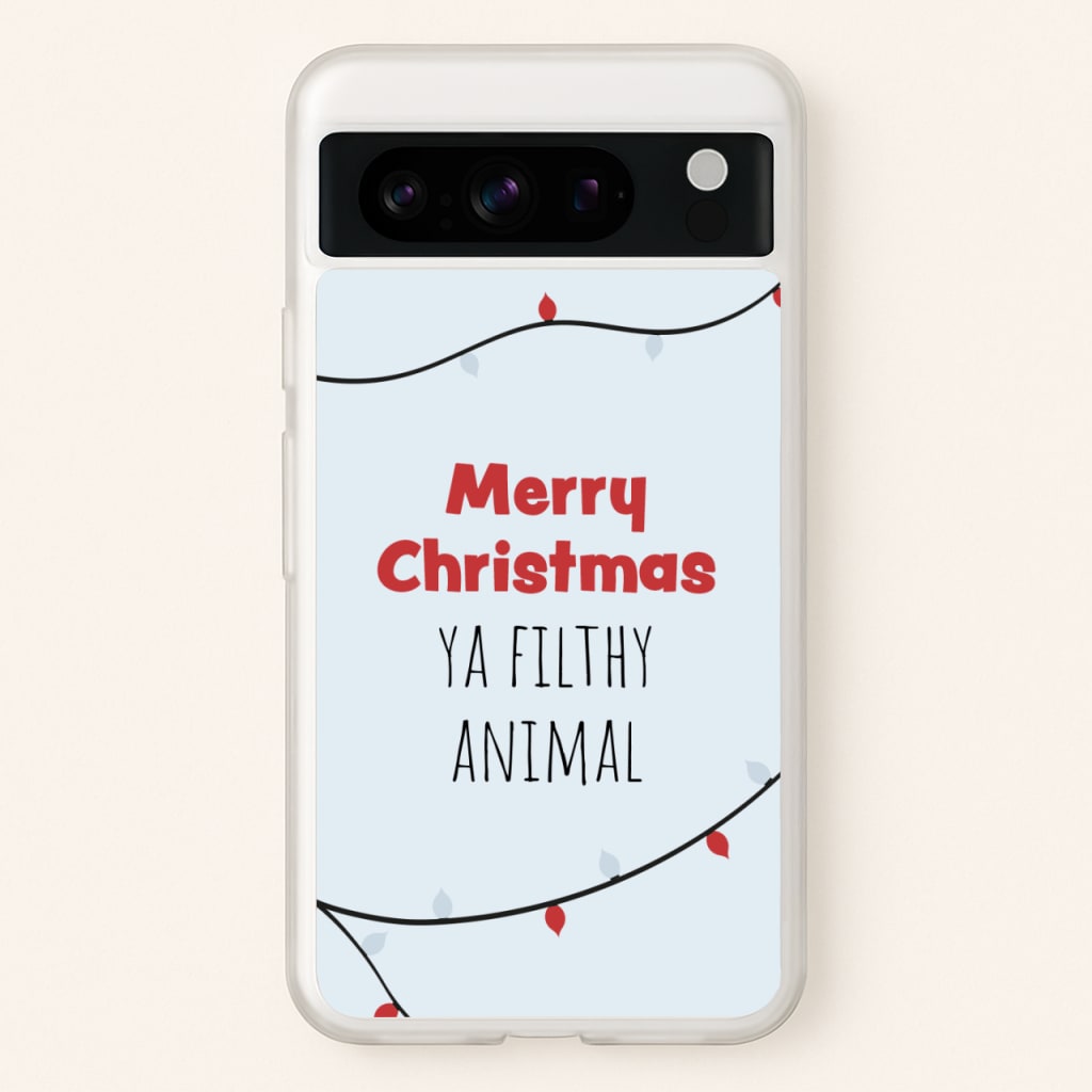 Merry Christmas Ya Filthy Animal - Christmas Phone Case for Google Pixel 8 Pro