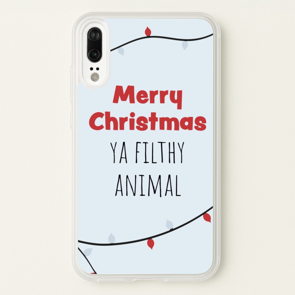 Merry Christmas Ya Filthy Animal - Christmas Phone Case for Huawei P20