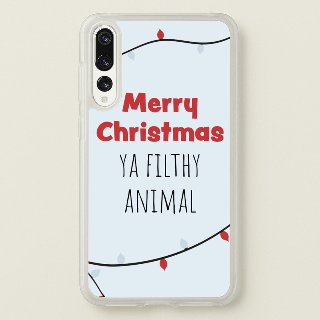 Merry Christmas Ya Filthy Animal - Christmas Phone Case for Huawei P20 Pro