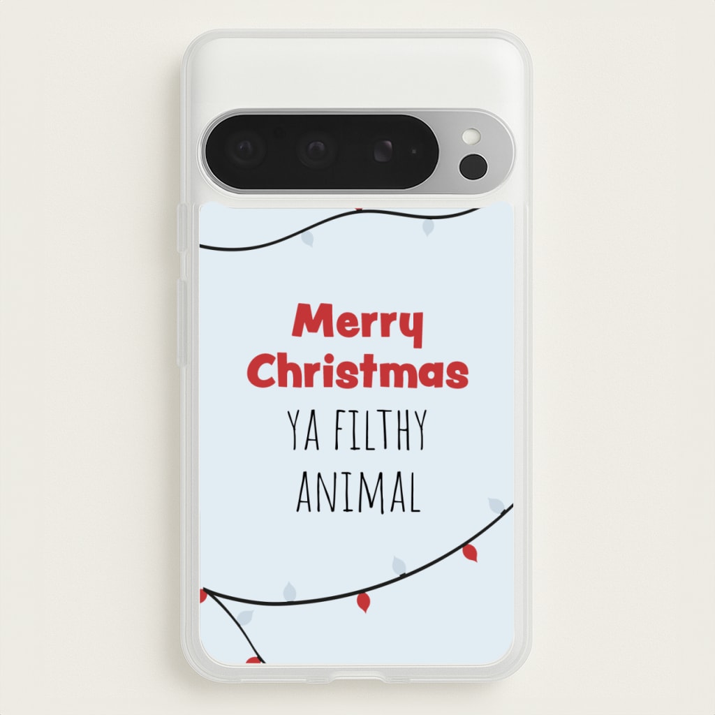 Merry Christmas Ya Filthy Animal - Christmas Phone Case for Google Pixel 9 Pro XL
