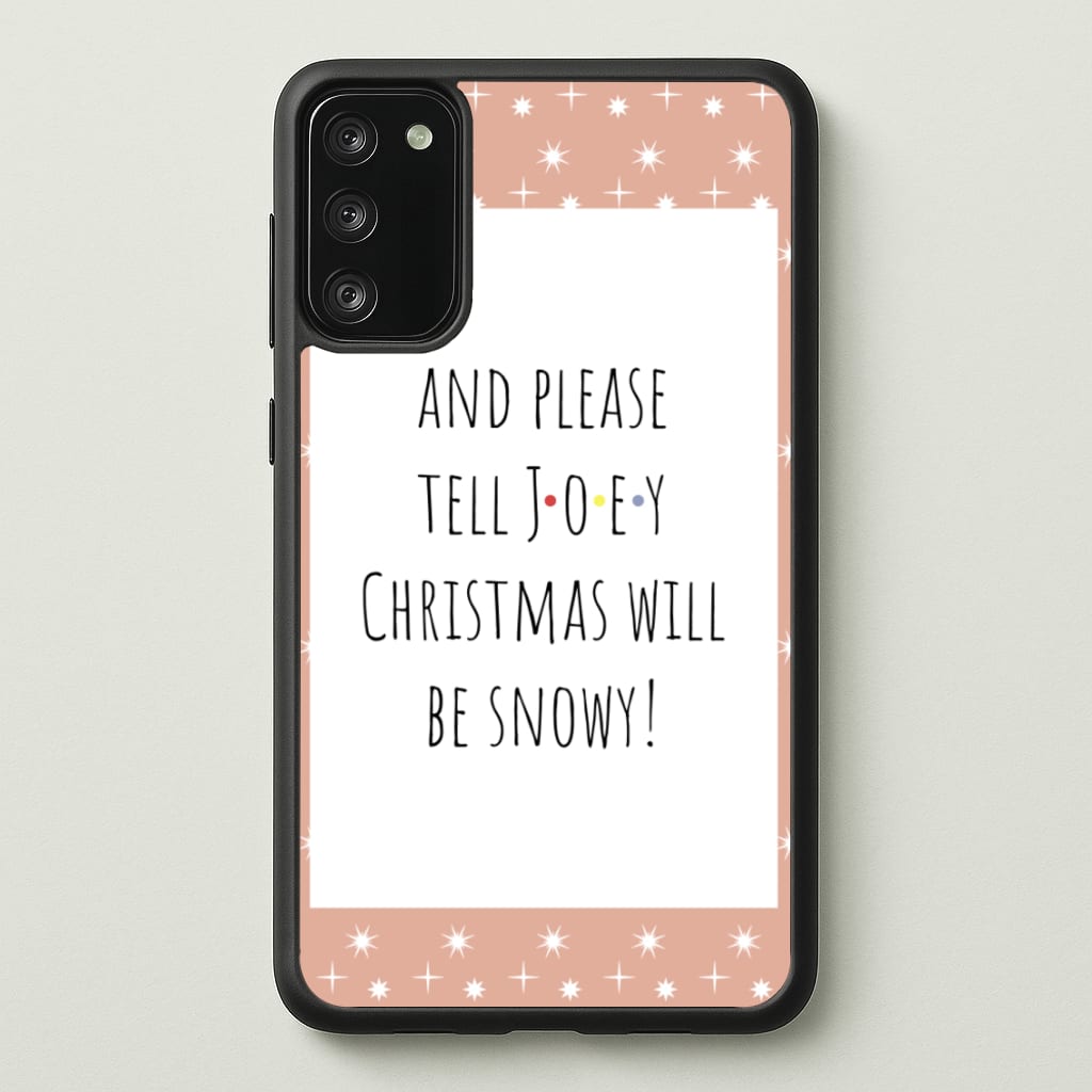 And Please Tell Joey - Friends Phone Case for Galaxy A41