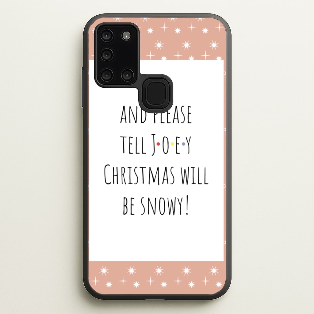 And Please Tell Joey - Friends Phone Case for Galaxy A21s