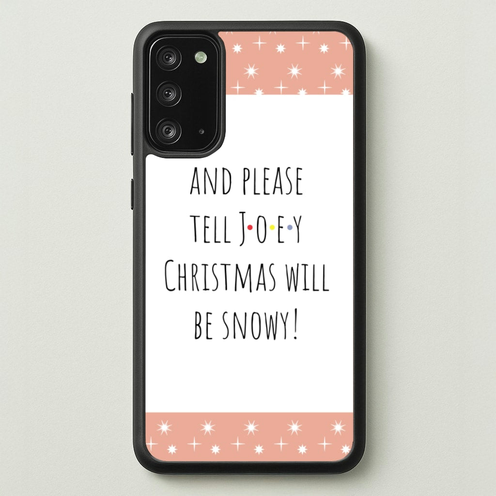 And Please Tell Joey - Friends Phone Case for Galaxy Note 20