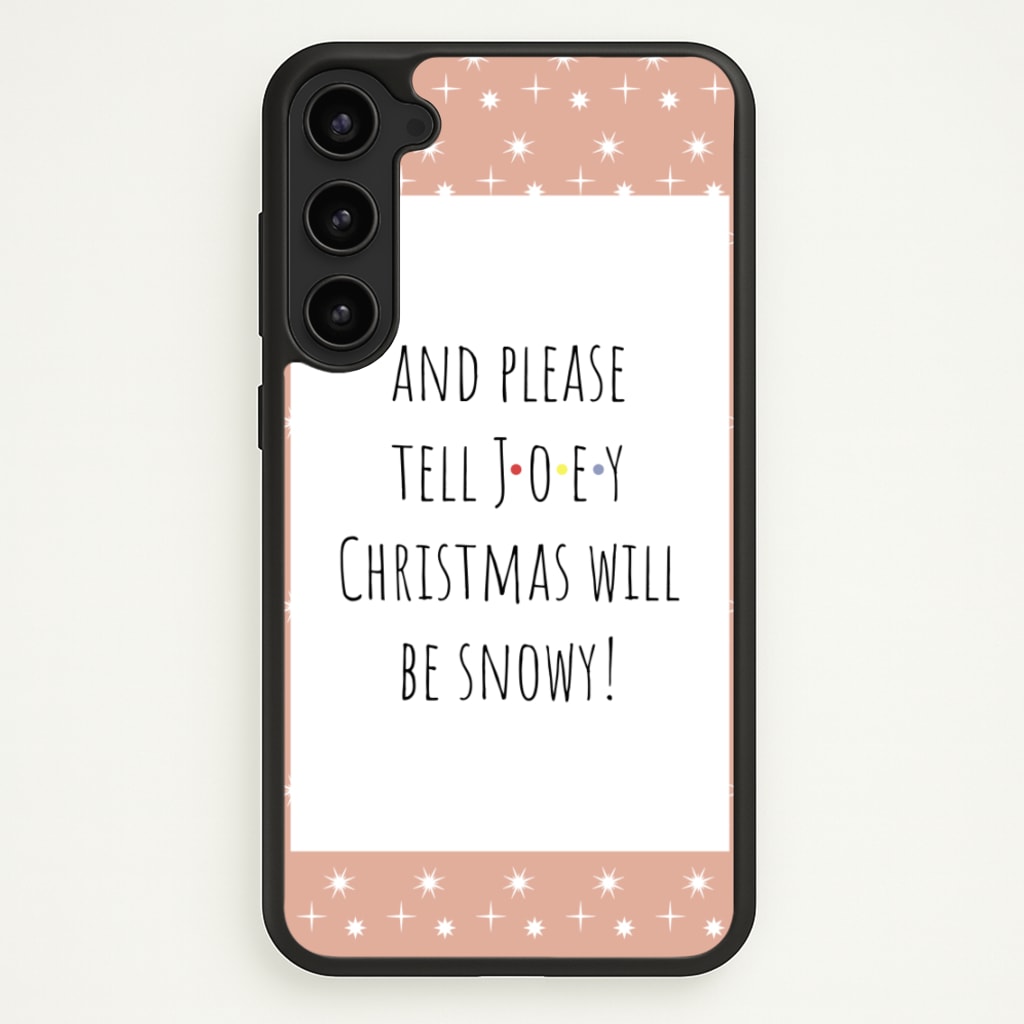 And Please Tell Joey - Friends Phone Case for Galaxy S23 Plus