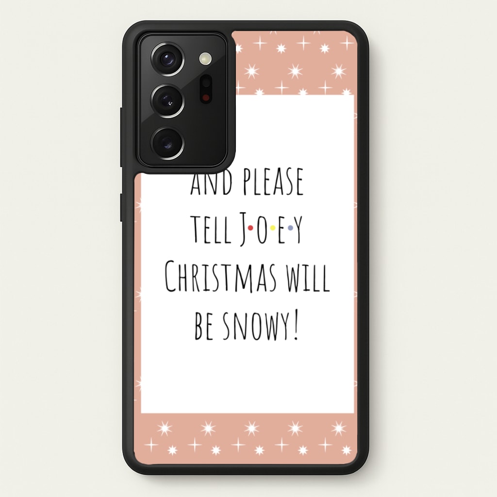 And Please Tell Joey - Friends Phone Case for Galaxy Note 20 Ultra