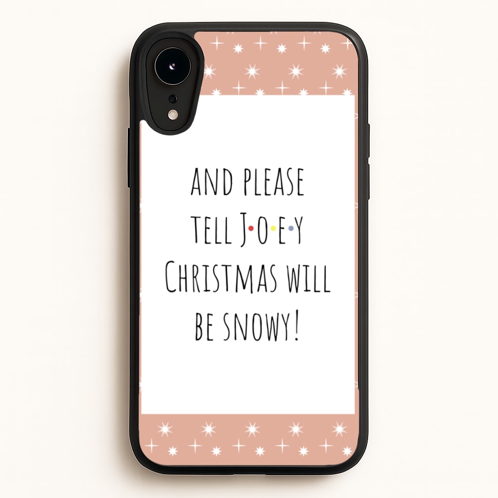 And Please Tell Joey - Friends Phone Case for iPhone XR