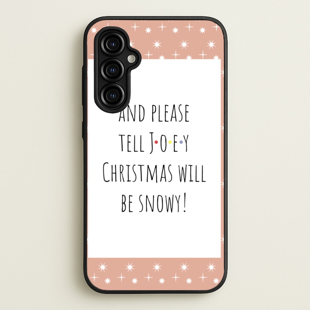 And Please Tell Joey - Friends Phone Case for Galaxy A54