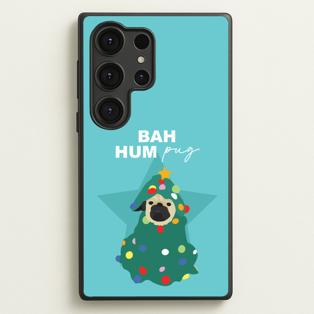 Bah Hum Pug - Christmas Animals Phone Case for Galaxy S25 Ultra