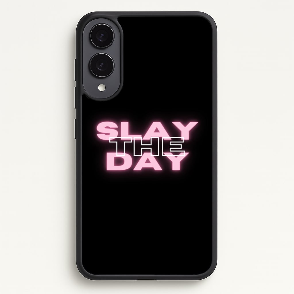 Slay The Day - Sassy Quote - Sassy Quotes Phone Case for Galaxy S25 Edge