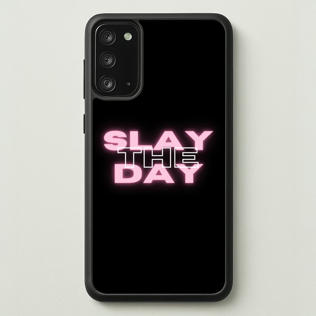 Slay The Day - Sassy Quote - Sassy Quotes Phone Case for Galaxy Note 20