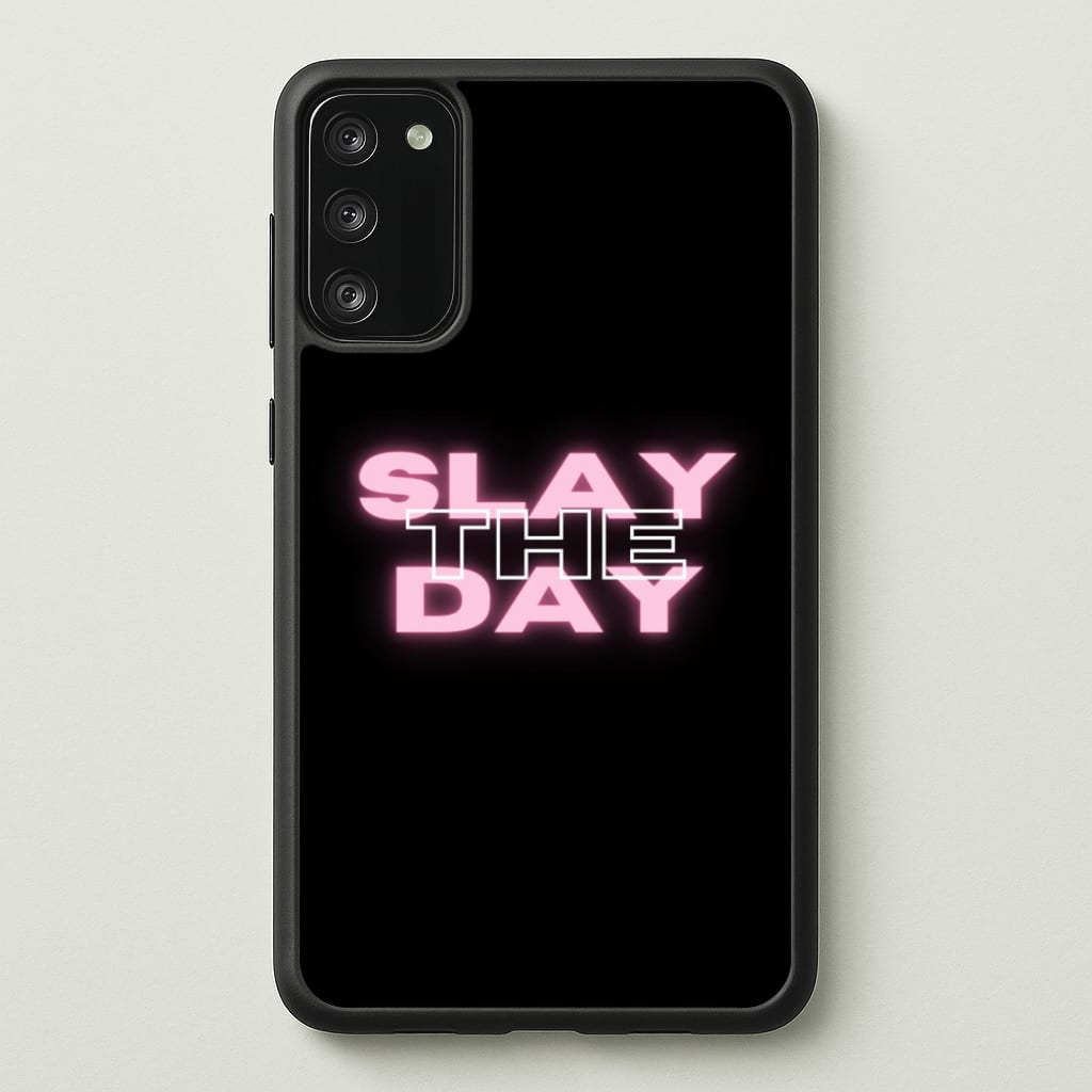 Slay The Day - Sassy Quote - Sassy Quotes Phone Case for Galaxy A41