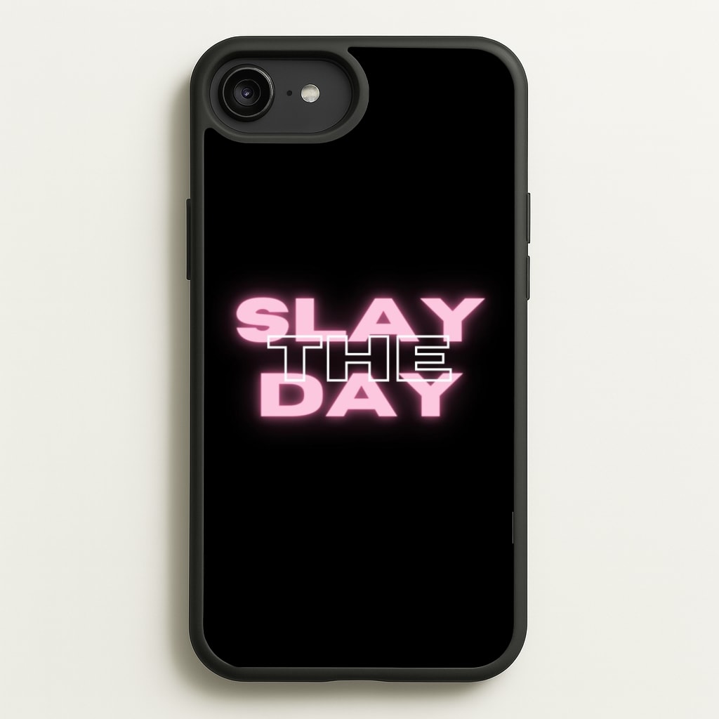 Slay The Day - Sassy Quote - Sassy Quotes Phone Case for iPhone 6 Plus / 7 Plus / 8 Plus