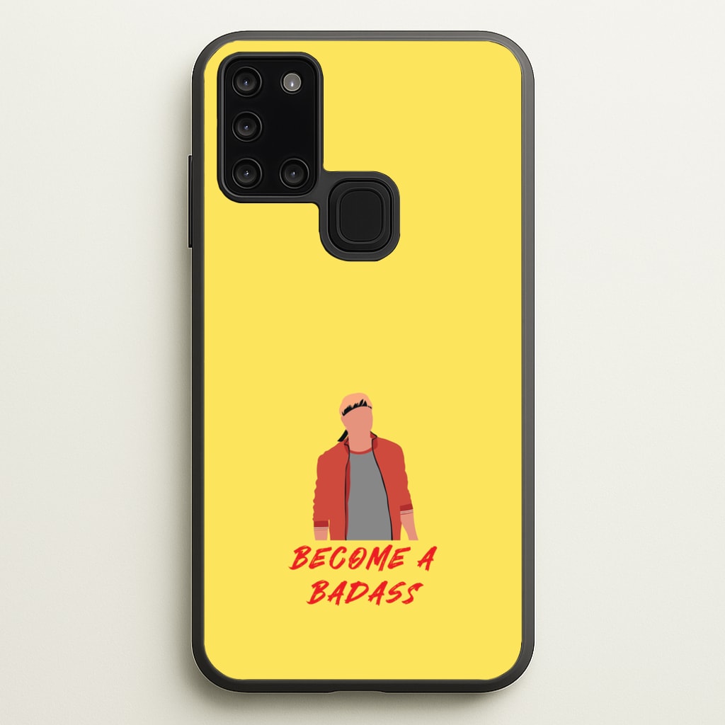 Become A Badass - Cobra Kai Phone Case for Galaxy A21s
