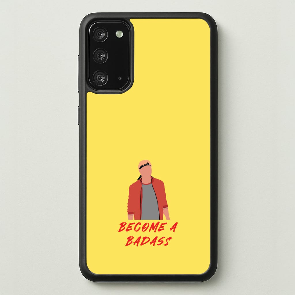 Become A Badass - Cobra Kai Phone Case for Galaxy Note 20