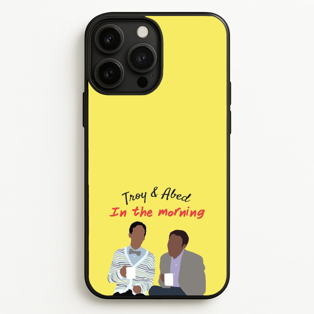 Troy And Abed In The Morning - Community - Community Phone Case for iPhone 13 Pro Max