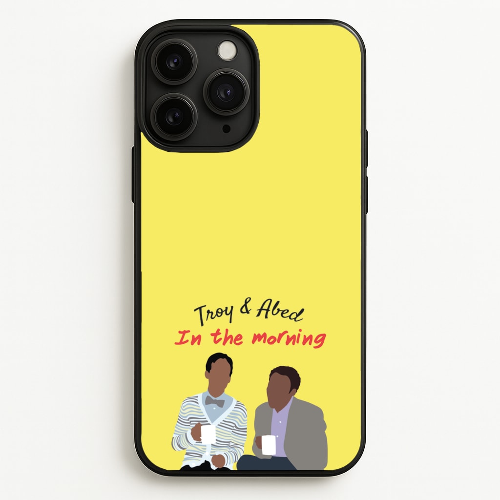 Troy And Abed In The Morning - Community - Community Phone Case for iPhone 11 Pro Max