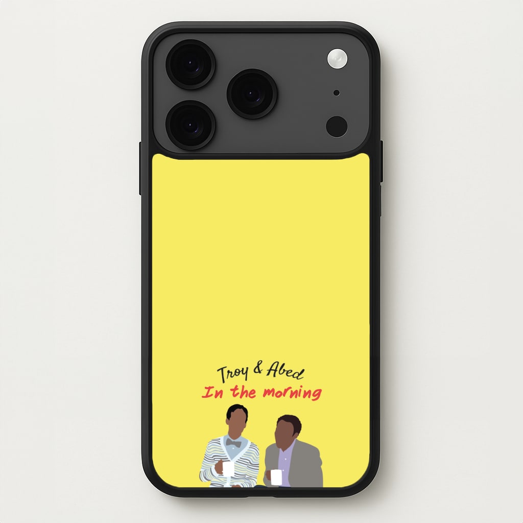 Troy And Abed In The Morning - Community Phone Case for iPhone 17 Pro Max