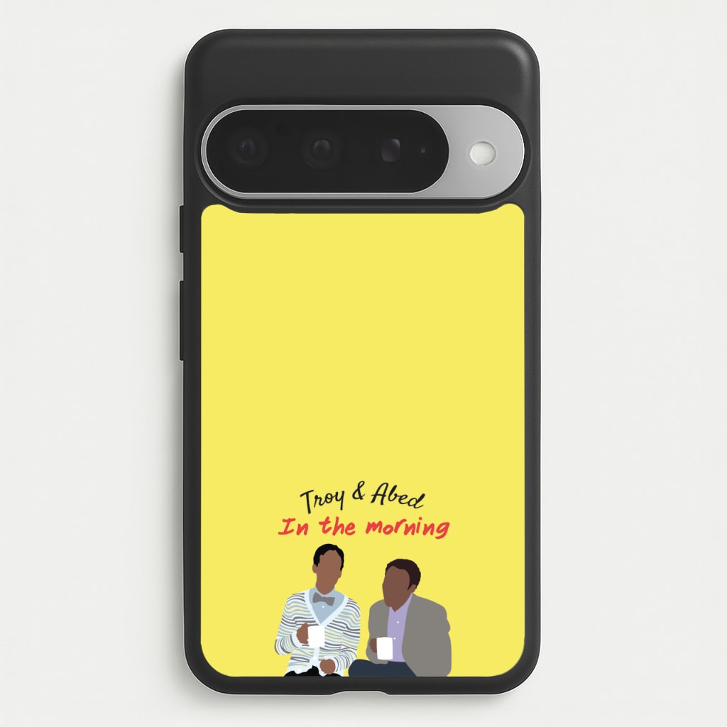 Troy And Abed In The Morning - Community Phone Case for Google Pixel 10 Pro XL