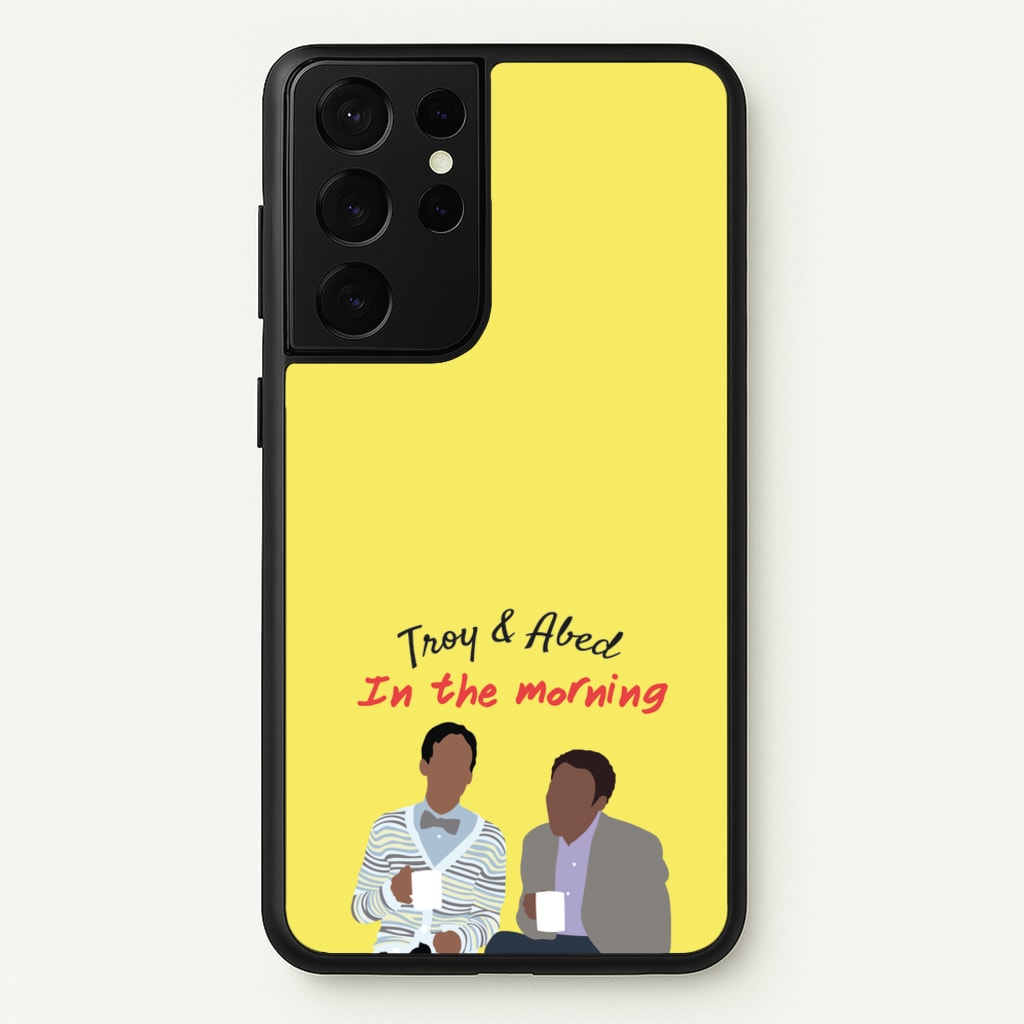 Troy And Abed In The Morning - Community - Community Phone Case for Galaxy S21 Ultra