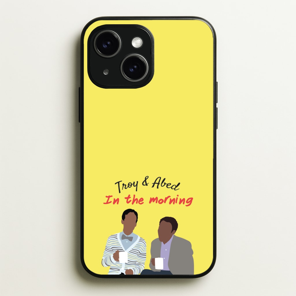 Troy And Abed In The Morning - Community - Community Phone Case for iPhone 15 Plus