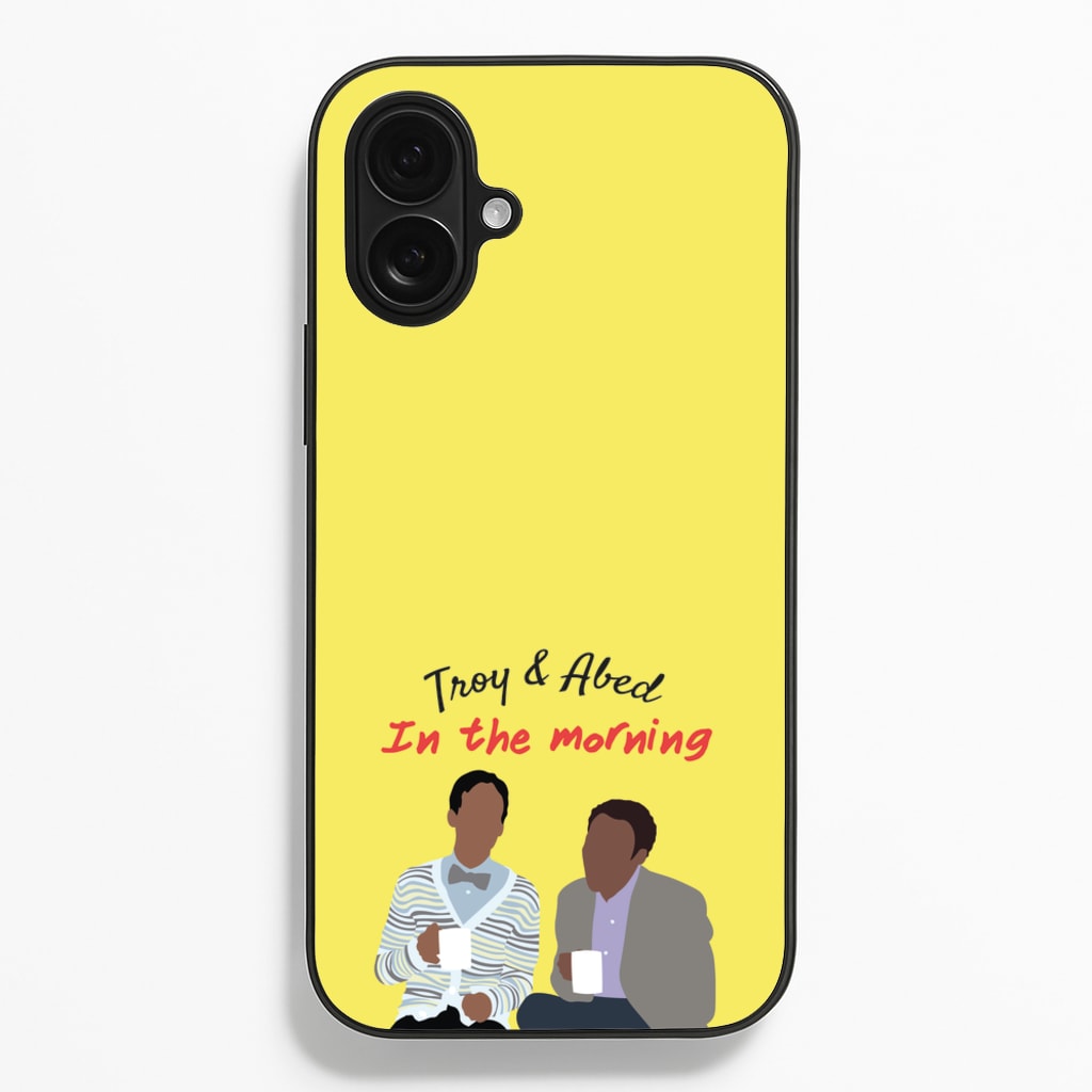 Troy And Abed In The Morning - Community - Community Phone Case for iPhone 16 Plus