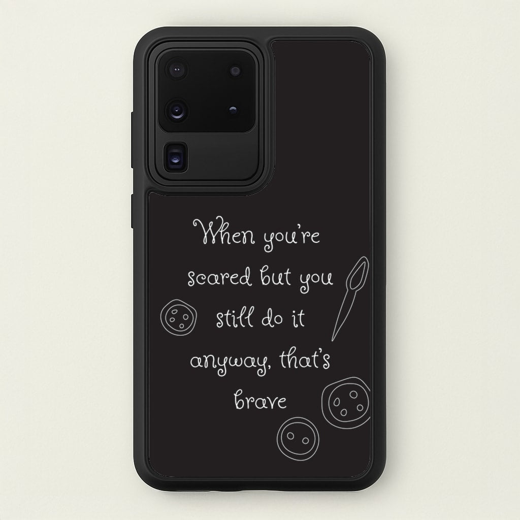 That's Brave - Coraline Phone Case for Galaxy S20 Ultra