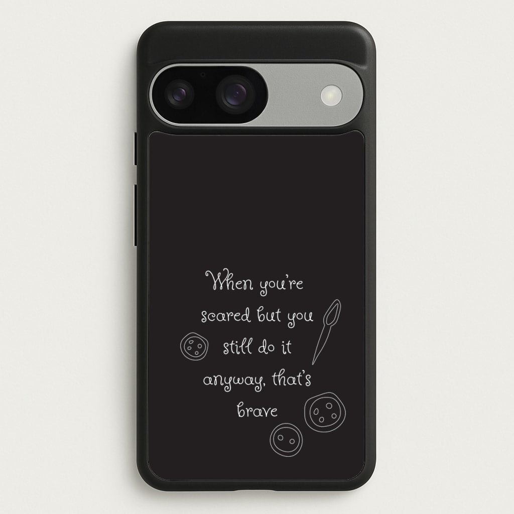 That's Brave - Coraline Phone Case for Google Pixel 9 / 9 Pro